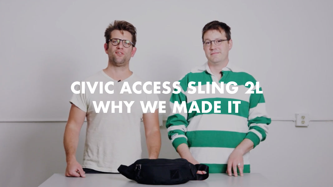 CIVIC ACCESS SLING 2L | WHY WE MADE IT
